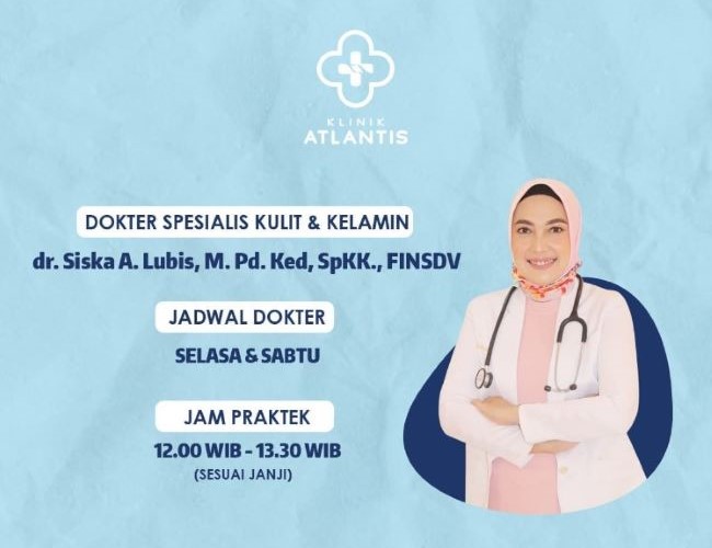 dr. Siska Anggreni Lubis, Sp.KK, M.Pd. Ked, FINSDV Dokter Kulit Medan : Gambar dari IG Klinik Atlantis Medan